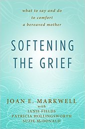 Softening the Grief book by Joan Markwell